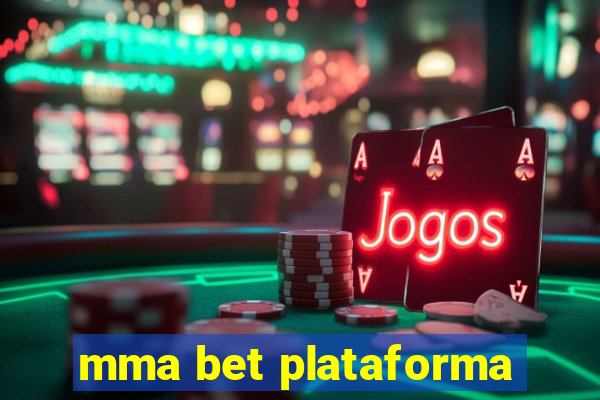 mma bet plataforma